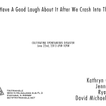 We'll All Have A Good Laugh About It After We Crash Into The Median