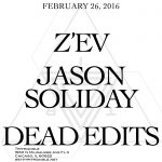 Z'EV // Jason Soliday // Dead Edits