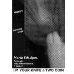 Two Coin, I’m Your Knife, Mkot Pt, Hanging Lichen