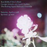 Ivan Khilko/Chris LiButti, Georgie Schaefer and Aquil Charlton, The Rotting Signal Midwaste Ensemble