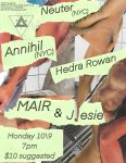 Neuter (NYC), Annihil (NYC), Hedra Rowan, MAIR & Jesie