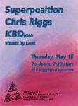 Superposition, Chris Riggs, KBD w/visuals by LAM